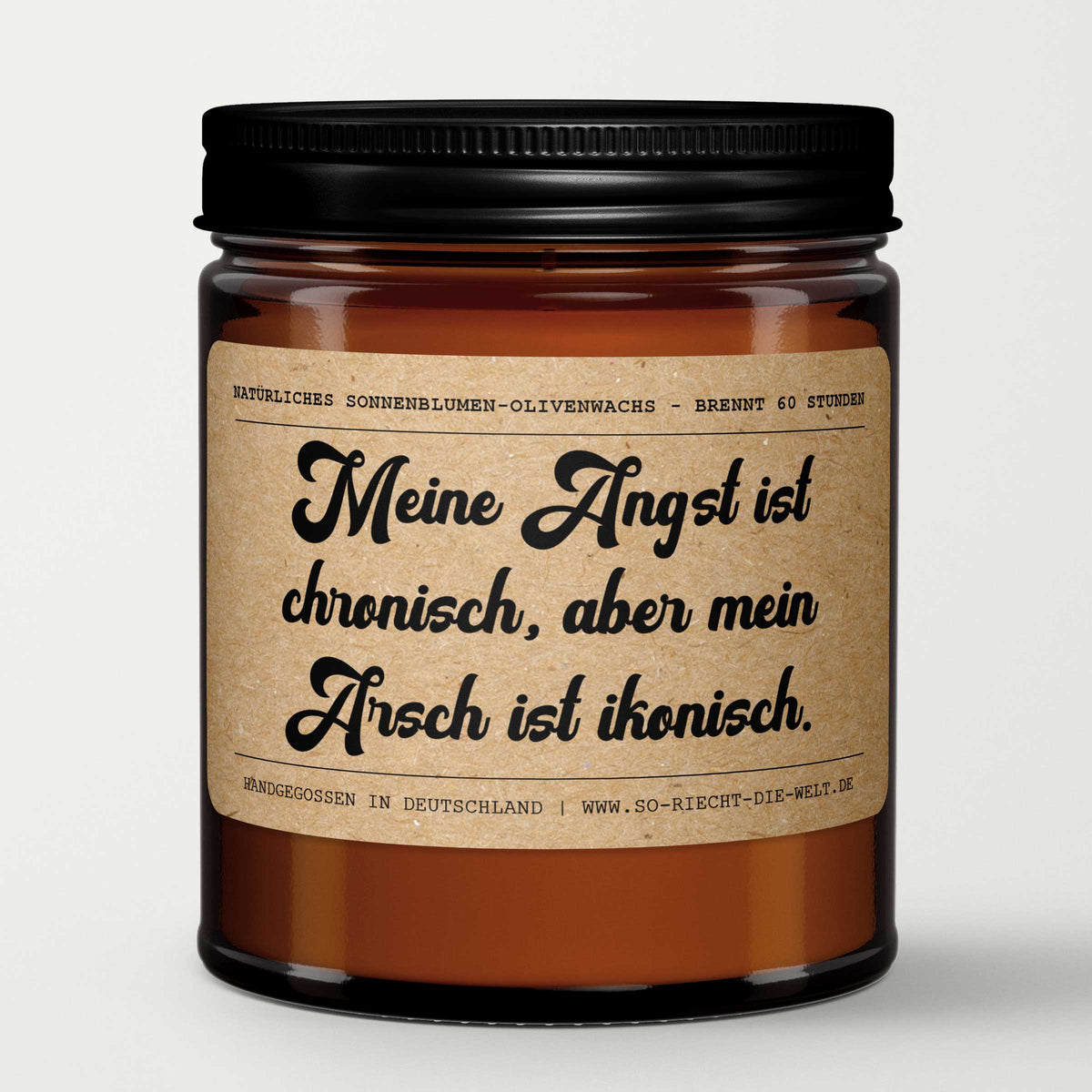 Meine Angst ist chronisch, aber mein Arsch ist ikonisch. - Duftkerze, Kerze, Freund Geschenk Kerze, Jubiläumsgeschenk, Geburtstagsgeschenk für ihn, Jubiläumsgeschenk für ihn, Freund